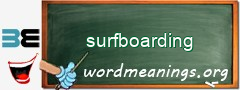 WordMeaning blackboard for surfboarding